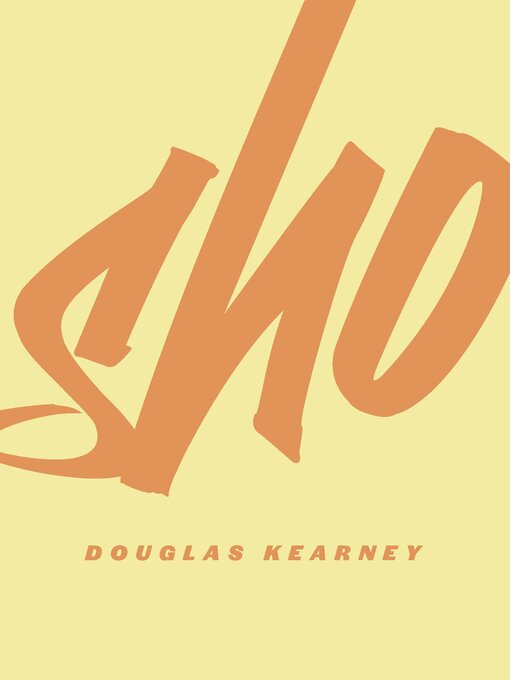 Title details for Sho by Douglas Kearney - Available